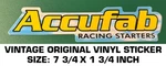 Accufab Racing Starters Vintage Original Vinyl Decal Sticker - Drag Nascar. Fixed Price $9.40.