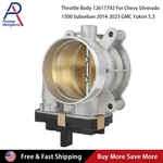 Throttle Body For Chevrolet Silverado 1500 Gmc Yukon Sierra 5.3L 12617792. Fixed Price $41.99.