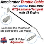 New Accelerator Throttle Cable For 1964-67 Pontiac Gto Lemans Tempest 326 389 V8. Fixed Price $25.99.