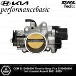 Oem 3510026600 Throttle Body Fits For Hyundai Accent 2001-2005. Fixed Price $163.80.